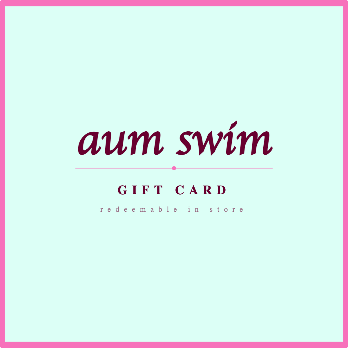Aum Swim Gift Card